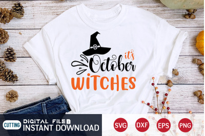 October it&#039;s Witches SVG