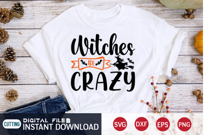 Witches Be Crazy SVG