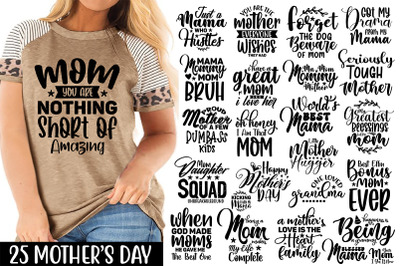 25 Funny Mother&#039;s Day SVG Bundle, Mothers Day