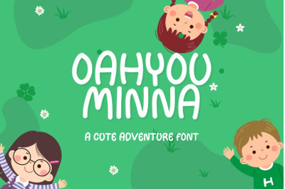 Oahyou Minna - Cute Adventure Font