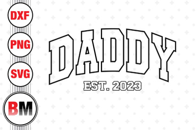 Daddy Est SVG, PNG, DXF Files