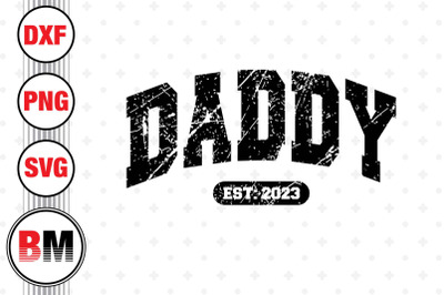 Daddy Est SVG, PNG, DXF Files