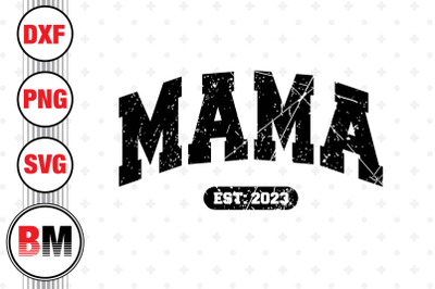 Mama Est SVG, PNG, DXF Files