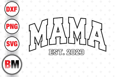 Mama Est SVG, PNG, DXF Files