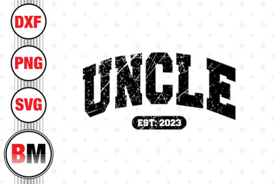 Uncle Est SVG, PNG, DXF Files