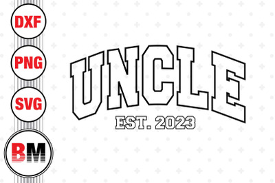 Uncle Est SVG, PNG, DXF Files