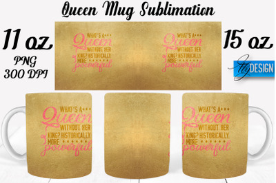 Queen Mug Sublimation | Coffee 11 Oz | 15 Oz Mug Sublimation