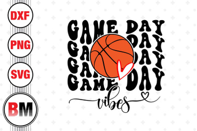 Game Day Basketball Vibes SVG, PNG, DXF Files