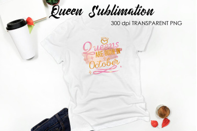 Queen Quotes Sublimation | Queen Design | Queen Sayings Design
