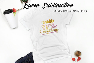 Queen Quotes Sublimation | Queen Design | Queen Sayings Design