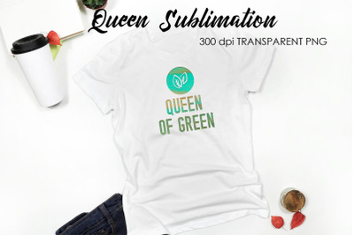 Queen Quotes Sublimation | Queen Design | Queen Sayings Design