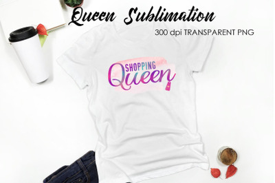 Queen Quotes Sublimation | Queen Design | Queen Sayings Design
