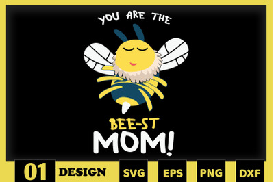 You are the Bee-st Mom Mother Puns