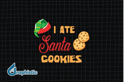 I ate Santa Cookies Christmas ELF