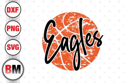 Eagles Distressed Basketball SVG, PNG, DXF Files