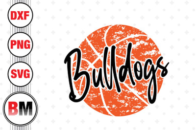 Bulldogs Distressed Basketball SVG, PNG, DXF Files