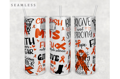 Multiple Sclerosis Awareness Tumbler Wrap, 20 Oz Skinny Tumbler MS PNG