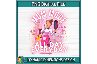 Mom mode all day everday Digital PNG Design, Sublimation Digital Downl