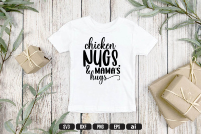 Chicken Nugs. &amp; Mama&#039;s Hugs SVG