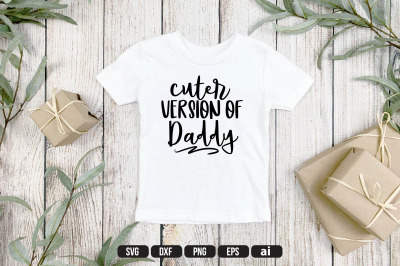 Cuter Version Of Daddy SVG