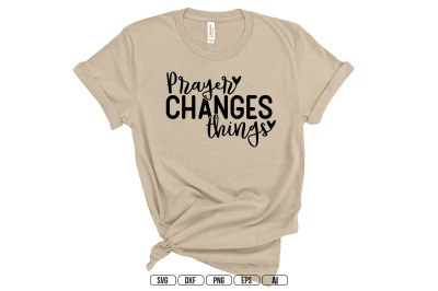 Prayer Changes Things SVG