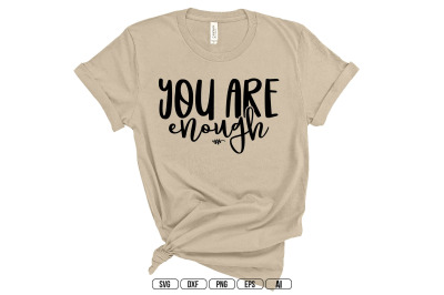 You Are Enough SVG