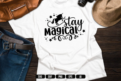 Stay Magical SVG