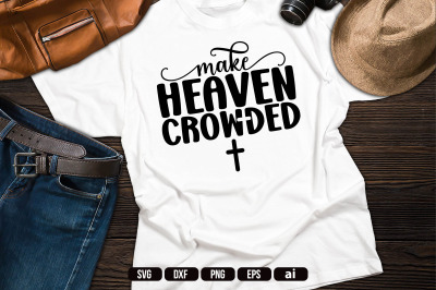 Make Heaven Crowded SVG