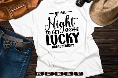 Up All Night To Get Lucky SVG