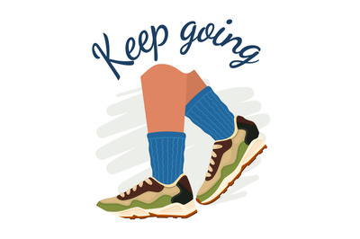 Slogan and sneakers keep going banner or poster