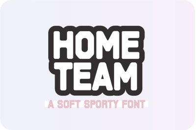 HOME TEAM SOFT Sporty Font
