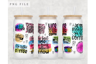 Coffee Quotes Libbey Glass Can Wrap, 16 Oz Glass Can Sublimation PNG