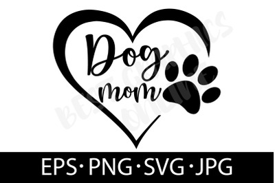Dog Mom Svg Vector Cut File Silhouette Clipart Illustration