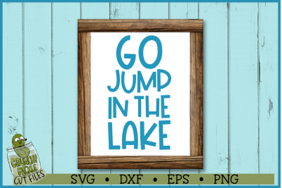 Go Jump in the Lake SVG