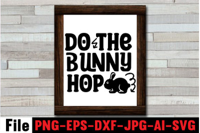 Do The Bunny Hop SVG cut file