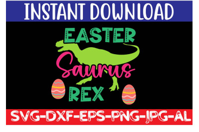 Easter Saurus Rex SVG cut file