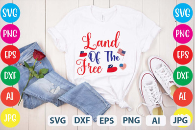 Land Of The Free SVG cut file&2C;4th of july mega svg bundle&2C; 4th of july