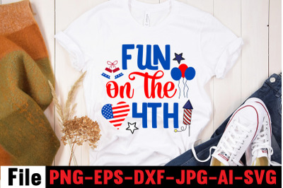 Fun On The 4th SVG cut file,4th of july mega svg bundle, 4th of july h