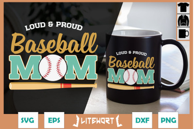 Loud and Proud Baseball Mom