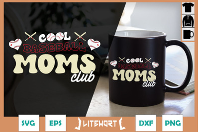 Cool Baseball Moms Club Mother&#039;s Day