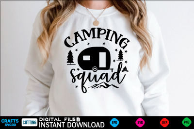 Camping squad camping Svg&2C; camping Shirt&2C; camping Funny  Shirt&2C; campin