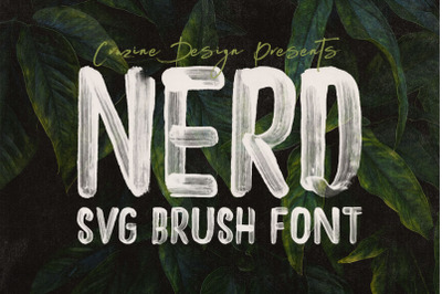 NERD Brush &amp; SVG Font