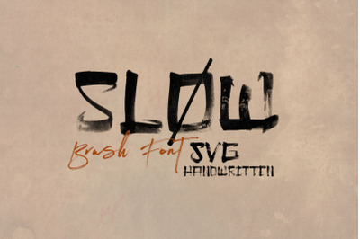 Slow Brush &amp; SVG Font