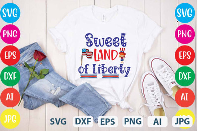 Sweet Land Of Liberty SVG cut file,4th July ,Designs 4th Of July Desig