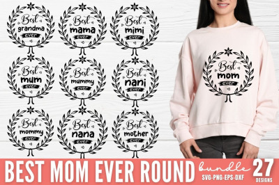 Best mom Ever Round SVG Bundle