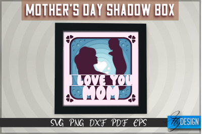 Mothers Day Shadowbox SVG | Paper Cut Files | Paper Mom SVG Design