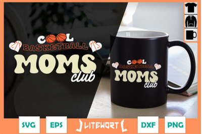 Cool Basketball Moms Club Mother&#039;s Day