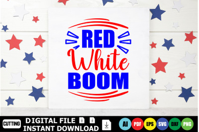 Red White Boom Svg Cut Files