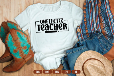 One Loved Teacher SVG