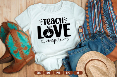 Teach Love Inspire SVG